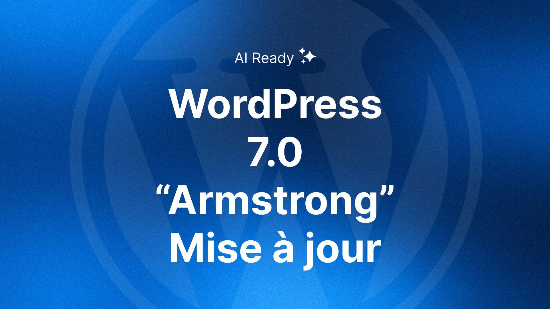 WordPress 7.0 Armstrong Release