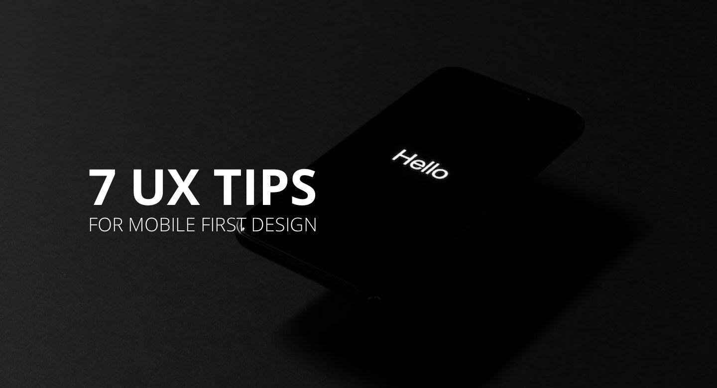 7 astuces de conception UX pour les sites Web Mobile-First